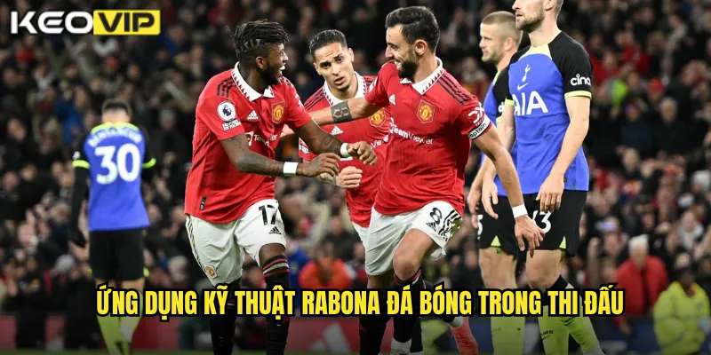 Ứng dụng Kỹ thuật rabona đá bóng trong thi đấu
